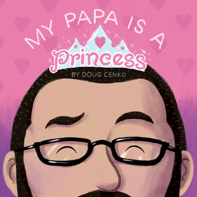 Cover for My Papa is a Princess