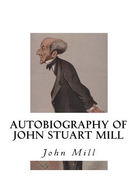 Autobiography of John Stuart Mill Cover Image