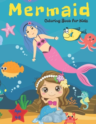 Kids Coloring Books: Cute Mermaid Coloring Books for Kids Aged 4-8