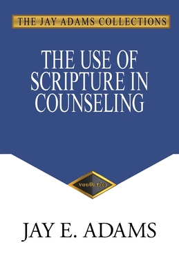 The Use of Scripture in Counseling Cover Image