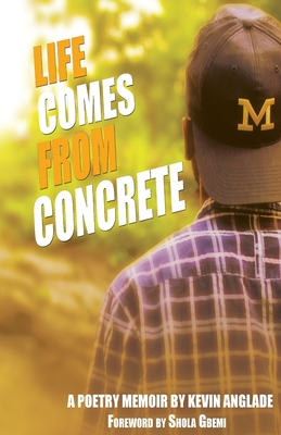 Cover for Life Comes From Concrete