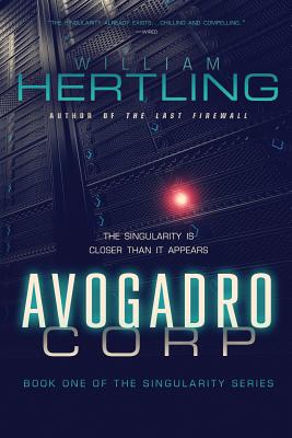 Cover for Avogadro Corp: The Singularity Is Closer Than It Appears