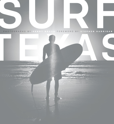 Surf Texas By Kenny Braun Cover Image