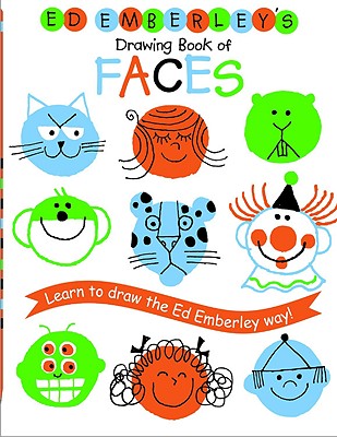 Ed Emberley's Drawing Book of Faces (REPACKAGED) By Ed Emberley, Ed Emberley (Illustrator) Cover Image