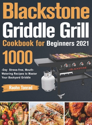 The Blackstone Griddle - An Ultimate Guide for Griddle Beginners