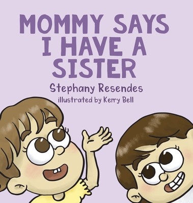 Mommy Says I Have a Sister Cover Image