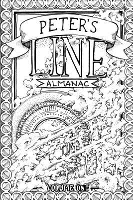 Peter's Line Almanac: Volume 1 (Peter's Line Almanacs #1)