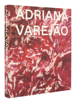 Adriana Varejão By Louise Neri (Editor), Paulo Herkenhoff (Contributions by), Luisa Duarte (Contributions by), Jochen Volz (Contributions by) Cover Image