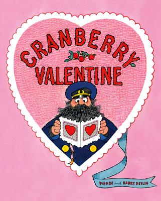Cranberry Valentine By Wende Devlin, Harry Devlin (Illustrator) Cover Image