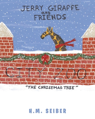 Jerry Giraffe and Friends: The Christmas Tree Cover Image