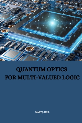Quantum Optics for Multi-Valued Logic Cover Image
