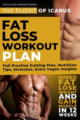 Fat Loss Workout Plan - The Flight of Icarus By Achilleas Karakatsanis Cover Image
