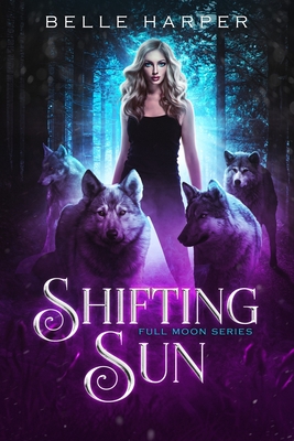 Shifting Sun (Full Moon #3) Cover Image