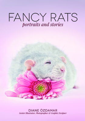 Fancy Rats: Portraits and Stories Cover Image