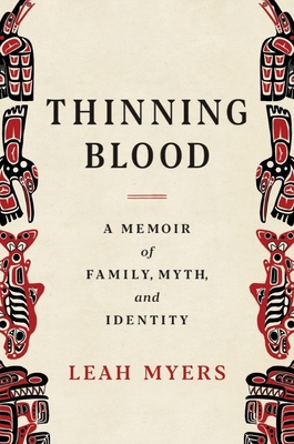 Thinning Blood: A Memoir of Family, Myth, and Identity Cover Image