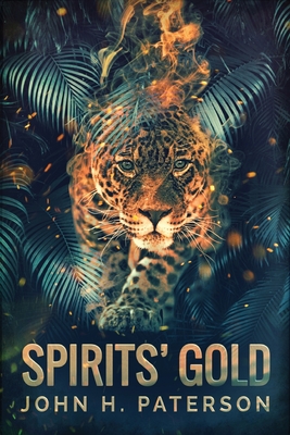 Spirits' Gold By John H. Paterson Cover Image