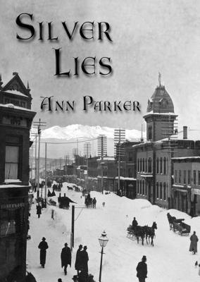 Silver Lies (Silver Rush Mysteries (Audio)) By Ann Parker, Kirsten Potter (Read by) Cover Image