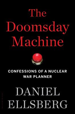 The Doomsday Machine: Confessions of a Nuclear War Planner Cover Image