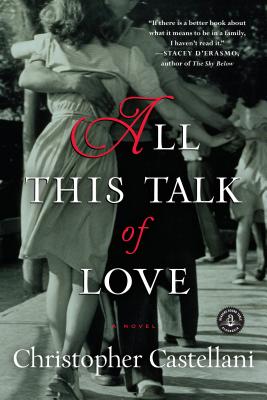 Cover Image for All This Talk of Love: A Novel