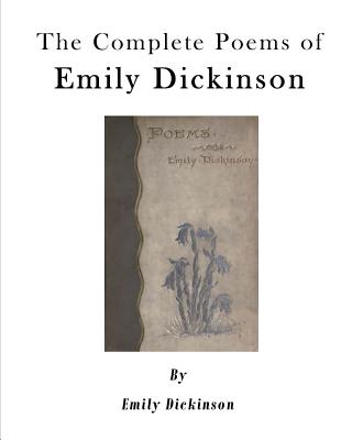 The Complete Poems of Emily Dickinson By Mabel Loomis Todd (Editor), T. W. Higginson (Editor), Emily Dickinson Cover Image
