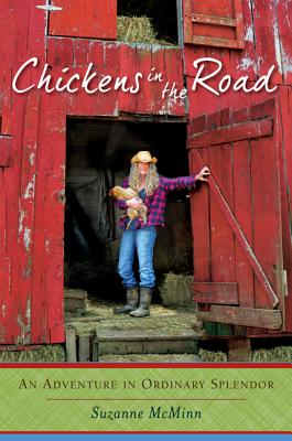 Cover Image for Chickens in the Road: An Adventure in Ordinary Splendor