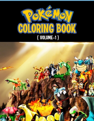 Pokemon Coloring Book: Fun Coloring Pages Featuring Your Favorite