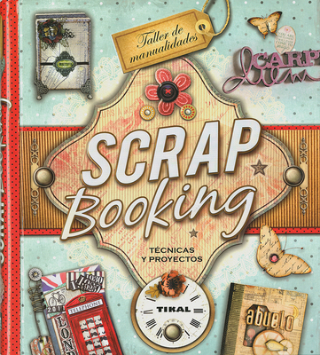 Scrapbooking (TALLER DE MANUALIDADES) (Hardcover)
