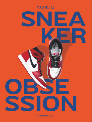 Sneaker Obsession By Alexandre Pauwels Cover Image