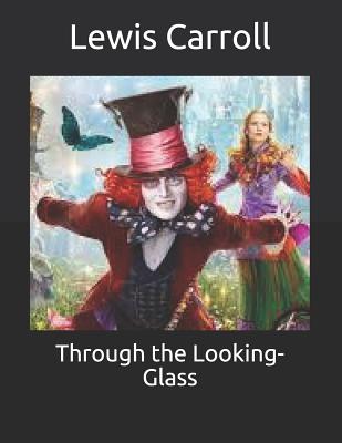 Through the Looking-Glass