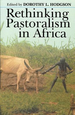 Cover for Rethinking Pastoralism In Africa