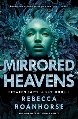 Mirrored Heavens (Between Earth and Sky #3) By Rebecca Roanhorse Cover Image