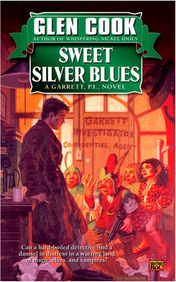 Sweet Silver Blues (Garrett, P.I. #1) By Glen Cook Cover Image