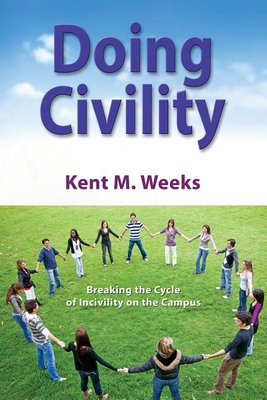 Doing Civility: Breaking the Cycle of Incivility on the Campus Cover Image