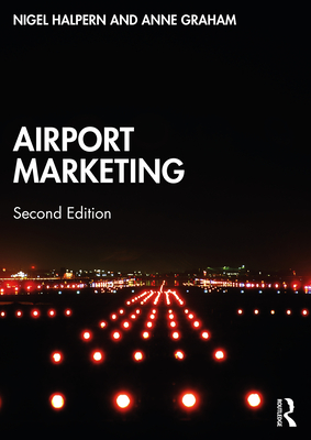 Airport Marketing By Nigel Halpern, Anne Graham Cover Image