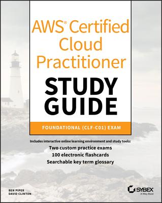 Aws Certified Cloud Practitioner Study Guide: Clf-C01 Exam Cover Image