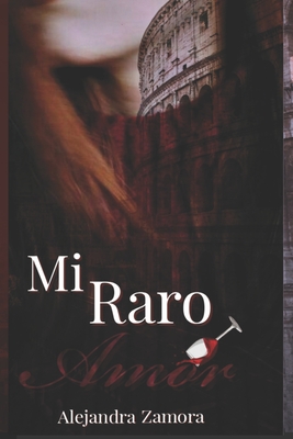 Mi Raro Amor By Dark Moon Editorial (Editor), Alejandra Zamora Cover Image