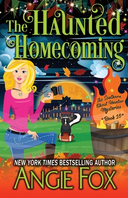 The Haunted Homecoming (Southern Ghost Hunter Mysteries #10) By Angie Fox Cover Image