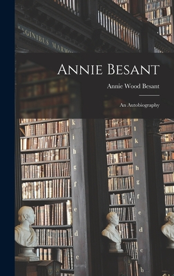 Annie Besant: An Autobiography Cover Image