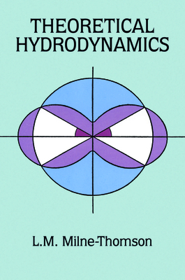 Theoretical Hydrodynamics (Dover Books on Physics) By L. M. Milne-Thomson Cover Image