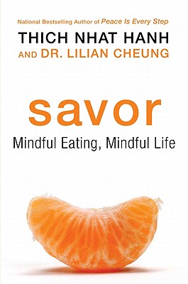 Savor: Mindful Eating, Mindful Life Cover Image