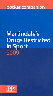 Martindale's Drugs Restricted in Sport (Pocket Companion) By Ed Sweetman, Sean C. Cover Image