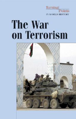 The War on Terrorism (Turning Points in World History) By Mitch Young Cover Image