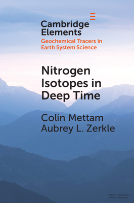 Nitrogen Isotopes in Deep Time (Elements in Geochemical Tracers in Earth System Science)