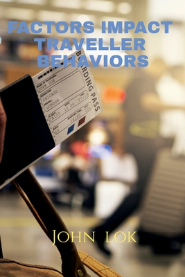 Factors Impact Traveller Behaviors Cover Image