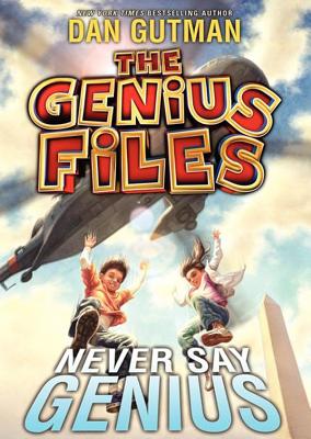 Never Say Genius (Genius Files #2)