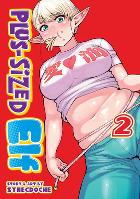 Plus-Sized Elf Vol. 2 By Synecdoche Cover Image