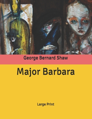 Major Barbara: Large Print Cover Image