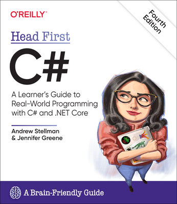 Head First C#: A Learner's Guide to Real-World Programming with C# and .Net Core By Andrew Stellman, Jennifer Greene Cover Image