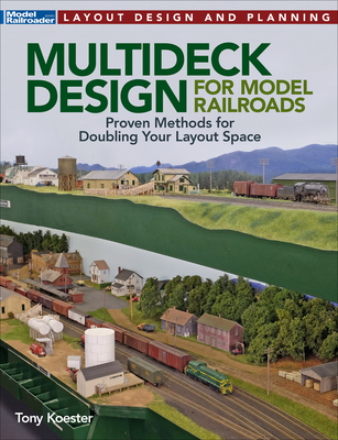 Multideck Layout Design and Construction By Tony Koester Cover Image