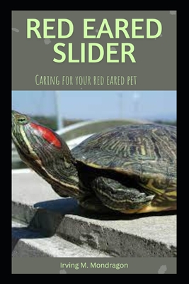 Red Eared Slider: Caring for your red eared pet Cover Image